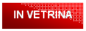 Casella di testo: IN VETRINA
