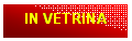 Casella di testo: IN VETRINA