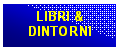 Casella di testo: LIBRI & 
DINTORNI


