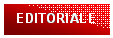 Casella di testo: EDITORIALE
